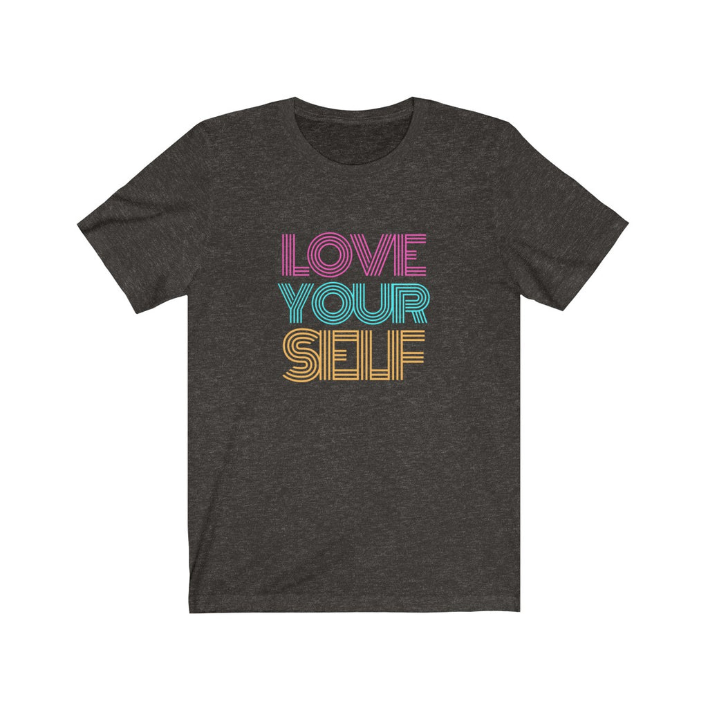 LOVE YOUR SELF <br>unisex tee