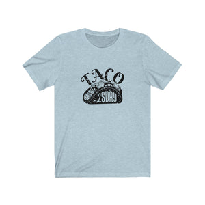 TACO 2SDAY <br>unisex tee