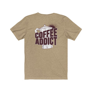 COFFEE ADDICT <br>unisex tee