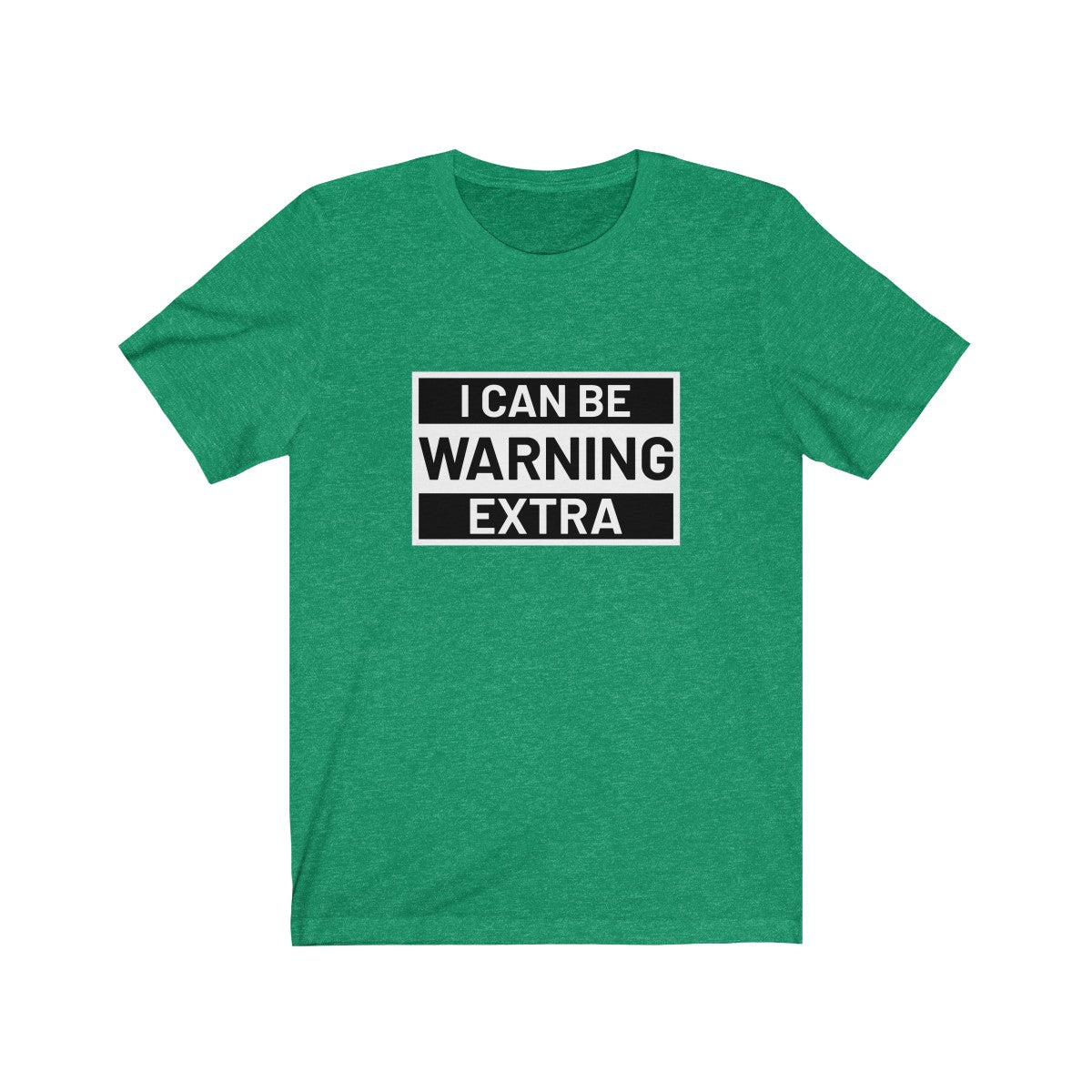 WARNING: EXTRA <br>unisex tee