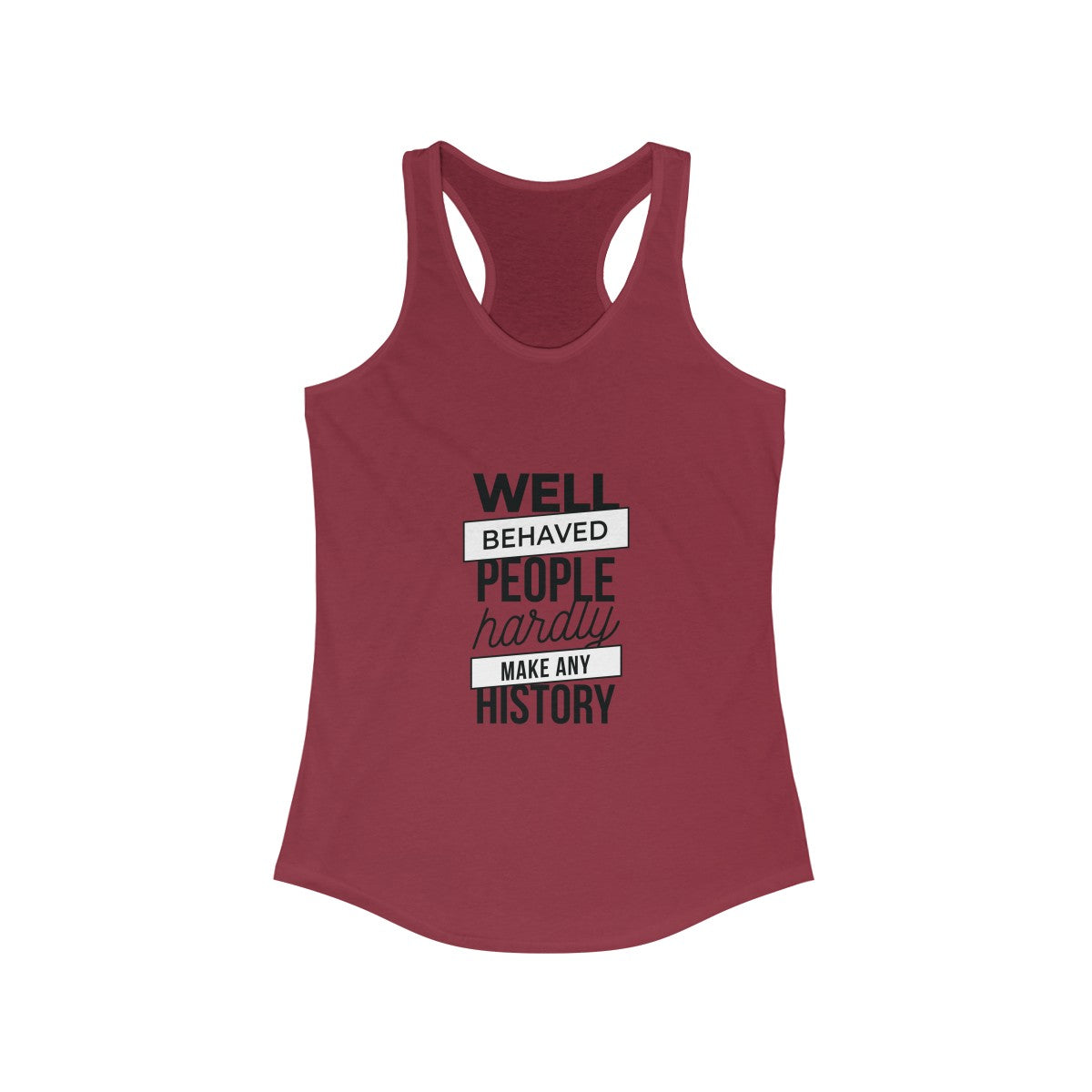 WELL-BEHAVED PEOPLE <br>women's racerback tank