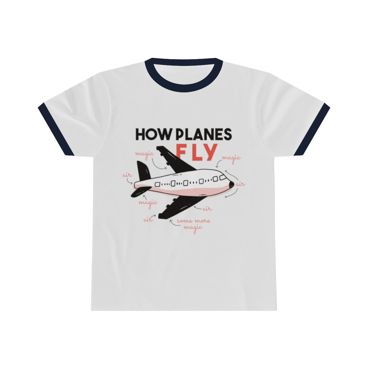 HOW PLANES FLY <br>unisex ringer tee