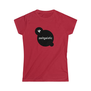 ZEITGEISTIC <br>women's softstyle tee